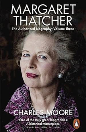 Bild des Verkufers fr Margaret Thatcher : The Authorized Biography, Volume Three: Herself Alone zum Verkauf von AHA-BUCH GmbH