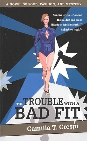 Seller image for Trouble With a Bad Fit : A Novel of Food, Fashion, and Mystery for sale by GreatBookPrices
