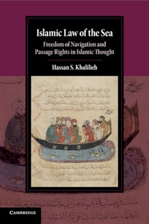 Seller image for Islamic Law of the Sea : Freedom of Navigation and Passage Rights in Islamic Thought for sale by GreatBookPrices