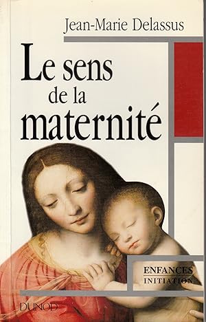 Le sens de la maternité