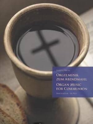 Orgelmusik zum Abendmahl, Partitur. Organ Music for Communion