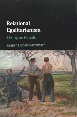 Image du vendeur pour Relational Egalitarianism : Living As Equals mis en vente par GreatBookPrices