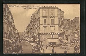 Cartolina Messina, Prima del terremoto e Maremoto del 28 Dicembre 1908, Corso Garibaldi e Porta D...