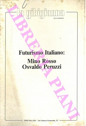 Futurismo italiano : Mino Rosso Osvaldo Peruzzi.