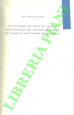 L'inventaire des biens du prieuré Saint-Saturnin de Caliari dépendant de l'abbaye de Saint-Victor...