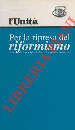 Seller image for Per la ripresa del riformismo. for sale by Libreria Piani