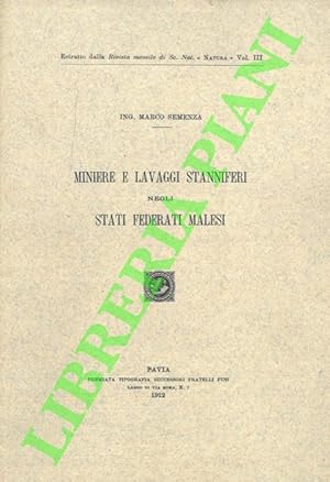 Seller image for Miniere e lavaggi stanniferi negli Stati Federati Malesi. for sale by Libreria Piani