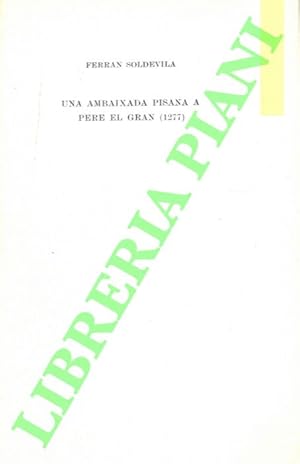 Una ambaixada pisana a Pere el Grand (1277) .