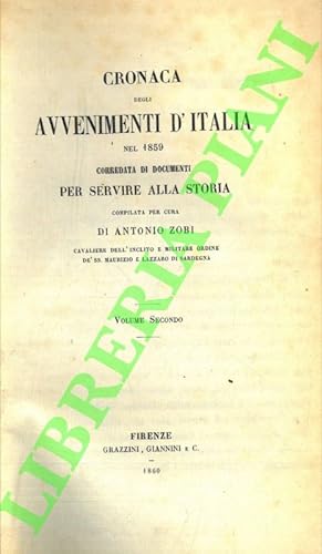 Bild des Verkufers fr Cronaca degli avvenimenti d' Italia nel 1859 corredata di documenti per servire alla storia. zum Verkauf von Libreria Piani