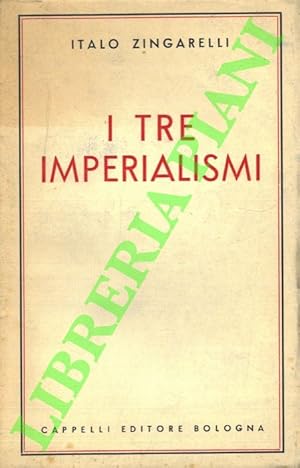 Seller image for I tre imperialismi. for sale by Libreria Piani