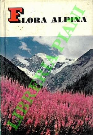 Bild des Verkufers fr Flora alpina. zum Verkauf von Libreria Piani