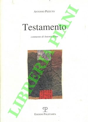 Bild des Verkufers fr Testamento. Commento di Antonio Pane. zum Verkauf von Libreria Piani