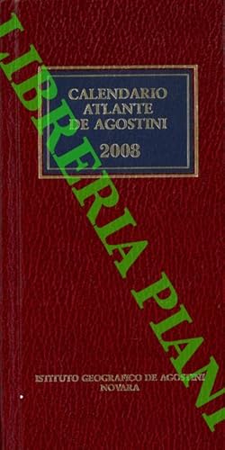 Calendario Atlante De Agostini. 2008, Anno 104°.