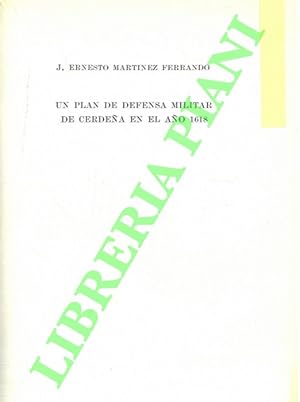 Un plan de defensa militar de Cerdena en el ano 1618.