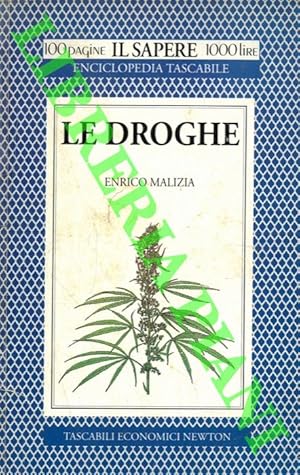 Le droghe.