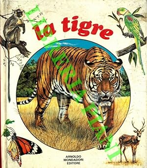 Bild des Verkufers fr La tigre. zum Verkauf von Libreria Piani