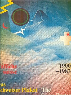 Seller image for 1900 1983 Das schweizer Plakat The Swiss Poster L'affiche Suisse for sale by Miliardi di Parole
