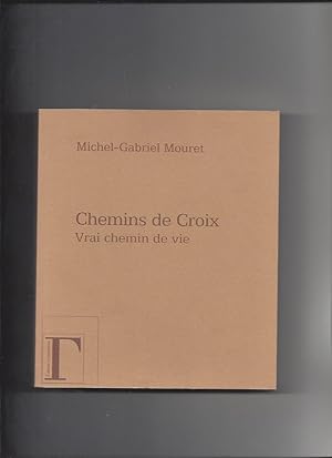 Chemins de croix - vrai chemin de vie