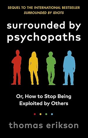 Seller image for Surrounded by Psychopaths for sale by moluna