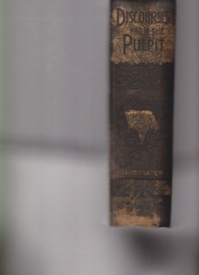 Immagine del venditore per Discourses From The Pulpit: A Compilation of Sacred and Sublime Oratory venduto da Robinson Street Books, IOBA