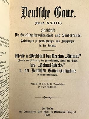 Deutsche Gaue. Band XXIII. Zeitschrift für Gesellschaftswissenschaft und Landeskunde. Anleitung z...