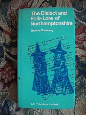 Imagen del vendedor de The Dialect and Folk-Lore of Northamptonshire a la venta por Anne Godfrey