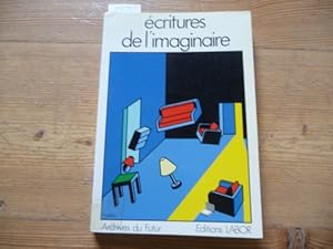Seller image for Ecritures De L'Imaginaire : Dix tudes Sur Neuf crivains Belges / Sous La Direction De Michel Otten for sale by Gebrauchtbcherlogistik  H.J. Lauterbach