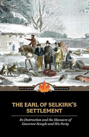 Seller image for Earl of Selkirk's Settlement for sale by GreatBookPrices