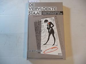 Bild des Verkufers fr De vervloekte staat ; Anarchisme in Frankrijk, Nederland en Belgi 1890-1914 zum Verkauf von Gebrauchtbcherlogistik  H.J. Lauterbach