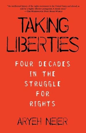 Immagine del venditore per Taking Liberties : Four Decades in The Struggle for Rights venduto da GreatBookPricesUK
