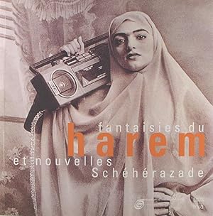 Fantaisie du harem et nouvelles Shéhérazades