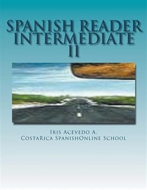 Imagen del vendedor de Spanish Reader Intermediate II -Language: spanish a la venta por GreatBookPrices