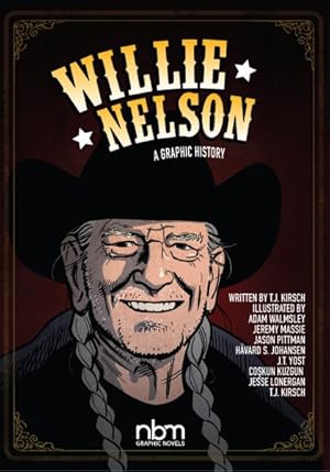 Imagen del vendedor de Willie Nelson : A Graphic History a la venta por GreatBookPrices
