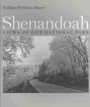Image du vendeur pour Shenandoah : Views of Our National Park mis en vente par GreatBookPricesUK