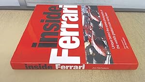 Seller image for Inside Ferrari: Unique Behind-the-scenes Photography of the Worlds Greatest Motor Racing Team for sale by BoundlessBookstore