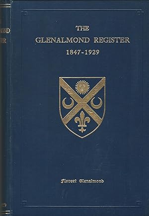 The Glenalmond Register - A Record of All those Who Have Entered Trinity College Glenalmond 1847-...