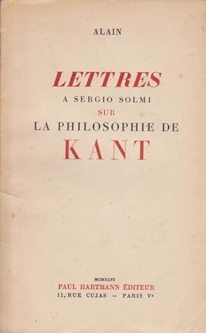 Lettres à Sergio Solmi Sur La Philosophie De Kant