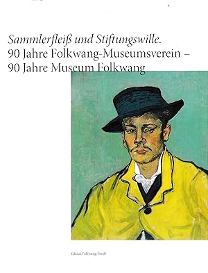 Seller image for Sammlerfleiss Und Stiftungswille. 90 Jahre Folkwang-Museumsverein - 90 Jahre Museum Folkwang. for sale by Stefan Schuelke Fine Books