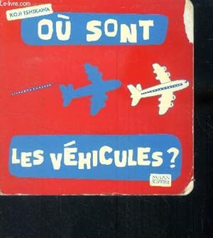 Seller image for O sont les vhicules? for sale by Le-Livre