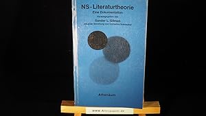 NS-Literaturtheorie. Eine Dokumentation. Herausgegeben von Sander L. Sander. Mit einem Vorwort vo...