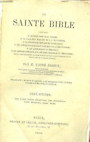 Seller image for La Sainte Bible - Tome Septime : Les douze petits prophtes, les machabes, Saint Matthieu, Saint Marc. for sale by Le-Livre