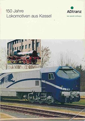 Seller image for 150 Jahre Lokomotiven aus Kassel. for sale by Antiquariat Bernhardt