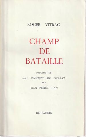 Image du vendeur pour Champ de bataille, prcd de Une potique de combat, par Jean-Pierre Han, mis en vente par L'Odeur du Book
