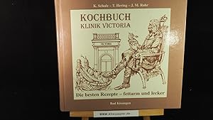 Bild des Verkufers fr Kochbuch Klinik Viktoria: Die besten Rezepte - fettarm und lecker. zum Verkauf von Versandantiquariat Ingo Lutter