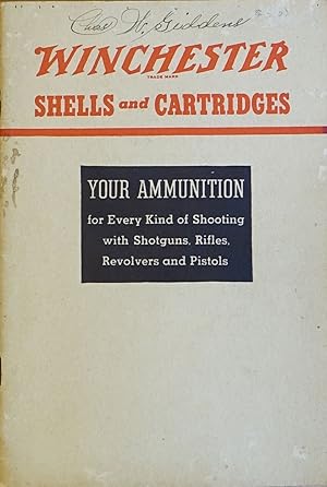 Imagen del vendedor de Winchester Shells and Cartridges: Your Ammunition for Every Kind of Shooting with Shotguns, Rifles, Revolvers and Pistols a la venta por Faith In Print