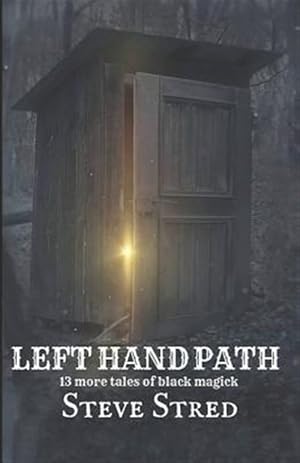 Imagen del vendedor de Left Hand Path: 13 More Tales of Black Magick a la venta por GreatBookPricesUK