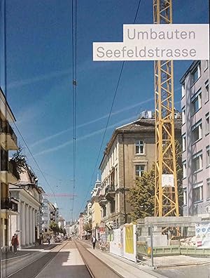 Umbauten Seefeldstrasse. Hrsg. Urs Ledermann