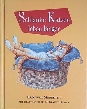 Bild des Verkufers fr Schlanke Katzen leben lnger zum Verkauf von Logo Books Buch-Antiquariat