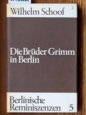 Die Brüder Grimm in Berlin.