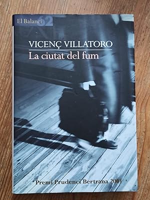 Seller image for LA CIUTAT DE FUM : for sale by LA TIENDA DE PACO